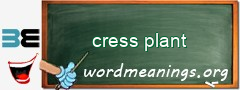 WordMeaning blackboard for cress plant